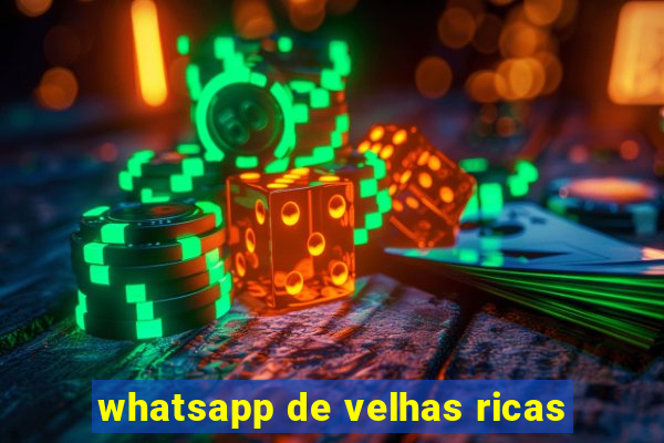 whatsapp de velhas ricas